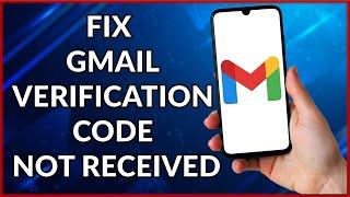 How To Fix Gmail Not Receiving Verification Code  | Easy Tutorial (2022)