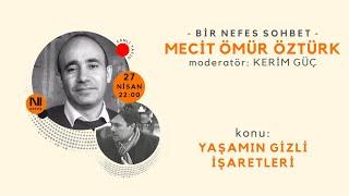 Mecit Ömür Öztürk & Kerim Güç - Bir Nefes Sohbet - 27 Nisan 2021