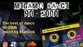 Megamix Dance Anni 90-2000 (The Best of 90-2000, Mixed Compilation) Remastered