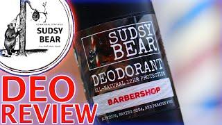 BARBERSHOP DEODORANT | Sudsy Bear Review | Product Guide