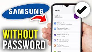 How To Remove Samsung Account Without Password - Full Guide