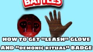 HOW TO GET "LEASH" GLOVE AND "demonic ritual" BADGE (Roblox Slap Battles)