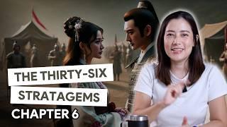 Managing Defeat - The 36 Stratagems of Ancient China - Chapter 6/6