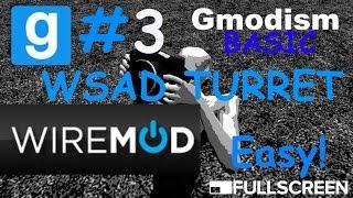 Garry's Mod BASIC Wiremod tutorial | WSAD Turret made Simple