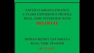 SAP FICO-S4HANA FINANCE  6 YEARS EXPERIENCE PROFILE REAL-TIME INTERVIEW WITH DELOITTE..8074156411