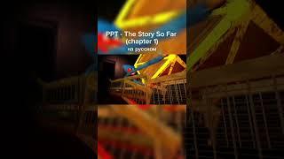 PPT - The Story So Far (chapter 1) | уже на канале #youtubeshorts  #poppyplaytimechapter1