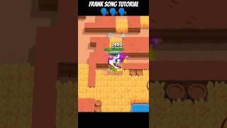 Frank Song Tutorial ️️️ #brawlstars #tutorial #viral #shorts #short #frank #supercell  #song