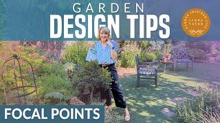 GARDEN DESIGN TIPS: Create Focal Points in the Garden