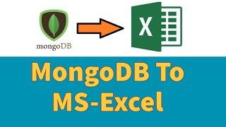 Export NoSql(MongoDB) Data to MS-Excel In Node.js.