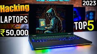 Best Laptops under 50k | for Hacking and Gaming | 2k23 | CyberHead |