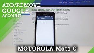 How to Add & Remove Google Account in MOTOROLA Moto C