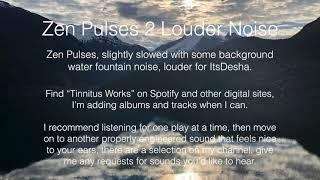 Zen Pulses 2 -  Louder Noise