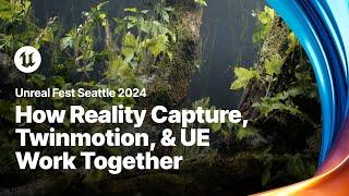 The Bundle: How Reality Capture, Twinmotion, and Unreal Engine Work Together | Unreal Fest 2024