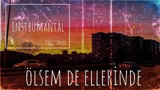 Yağız Akyol - Ölsem De Ellerinde  || Enstrümantal (Official Video)