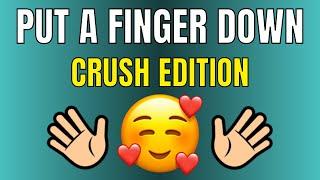 Put A Finger Down Crush Edition - Aesthetic Quiz