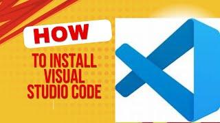How to Download and Install Visual Studio Code: Step-by-Step Guide for Beginners