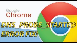 FIX Chrome DNS_PROBE_STARTED Error