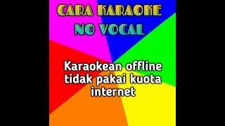 Karaoke offline untuk hp no vocal