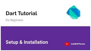 #2 Dart Tutorial For Beginners Setup & Installation