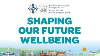 Cardiff and Vale University Health Board - 'Shaping Our Future Wellbeing' Animation (English)