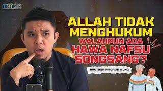 Allah Tidak Menghukum Walaupun Ada Hawa Nafsu Songsang?