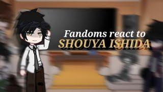 FANDOMS react to SHOUYA ISHIDA || 1/7 || put in 1.5/2X speed