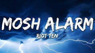 Riot Ten - Mosh Alarm (Lyrics)