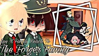 Spy X Family Reacts To The Forger Family || ️SHIPS️ || SxF