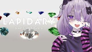 【LAPIDARY: Jewel Craft Simulator】Hi, Pebbles :D