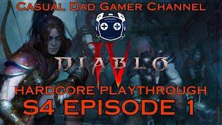 Dad Plays First Diablo 4 S4 Hardcore Character! - ep1 - Will I survive?