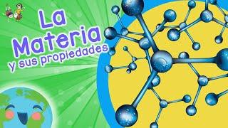 La Materia y sus Propiedades - ¿Que es la Materia? (Videos Educativos para Niños)