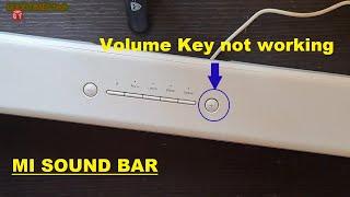 MI Soundbar | volume  key not working | How to repair without changing any parts !