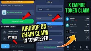 X Empire Token Airdrop On chain Claim Ton Keeper | X Empire Token Withdraw In Ton Keeper Gas Fees ?