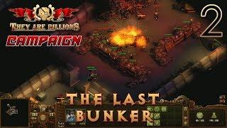 They Are Billions Campaign - The Last Bunker - First Tactical Mission