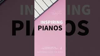 Inspiring Pianos #backgroundmusic #pianos #piano #inspiringmusic