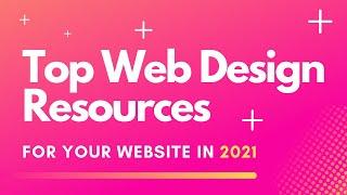 20+ Must Have Web Design Resources for Your WordPress Website Projects for 2021!