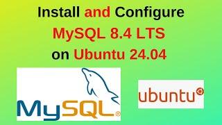 How to Install MySQL Server 8.4.3 on Ubuntu 24.04 LTS: Step-by-Step Guide | MySQL 8.4 Ubuntu| 2024