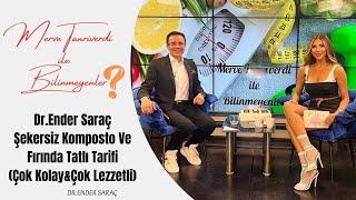 Şekersiz Komposto Ve Fırında Tatlı Tarifi | Merve Tanrıverdi İle Bilinmeyenler| DR.Ender Saraç