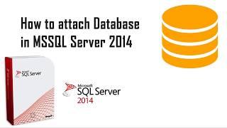 How To Attach Database in Sql Server 2014