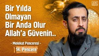 Bir Yılda Olmayan Bir Anda Olur Allah'a Güvenin - [14.Pencere] - Melekut Penceresi - Esir Maddesi