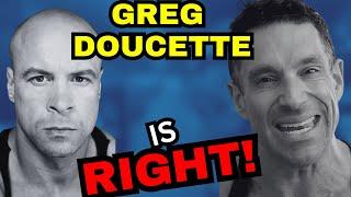 MY RESPONSE TO GREG DOUCETTE   @gregdoucette