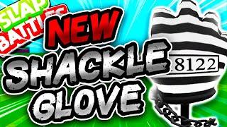 New SHACKLE Glove️ & LIMITED TIME CRATE! - Slap Battles Roblox