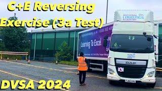 C+E | Artic | Class 1 - Reversing Exercise For DVSA Module 3a Test 2024