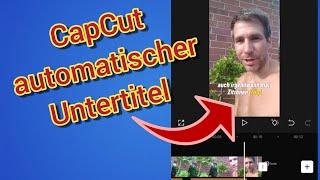 CapCut automatische Untertitel erstellen & bearbeiten Anleitung (deutsch)