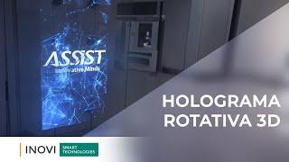 Holograma rotativa 3D- Proiect Assist, INOVI Smart Technologies