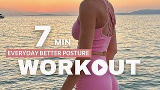 7 MIN EVERYDAY FOR A BETTER POSTURE WORKOUT | quick results and good for your health