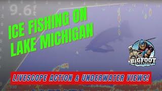 Ice Fishing on Lake Michigan – LiveScope Action & Underwater Views!