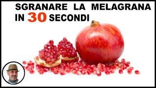 SGRANARE UNA MELAGRANA IN 30 SECONDI