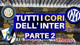 TUTTI I CORI DELL' INTER PARTE 2 - Cori Inter + Testo