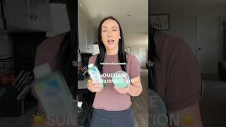 HOMEMADE SUNBURN REMEDY
